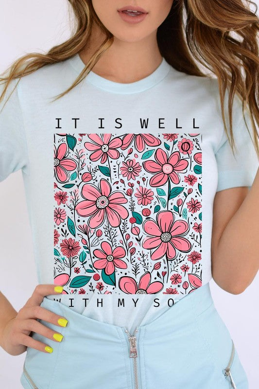 It Is Well With My Soul Flower Graphic Tee
