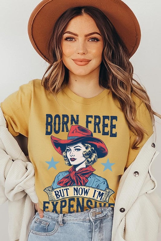 Born Free But Now I'm Expensive Graphic T Shirts - House of Binx 