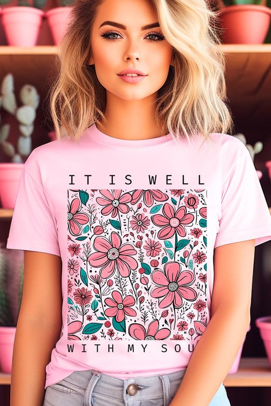 It Is Well With My Soul Flower Graphic Tee