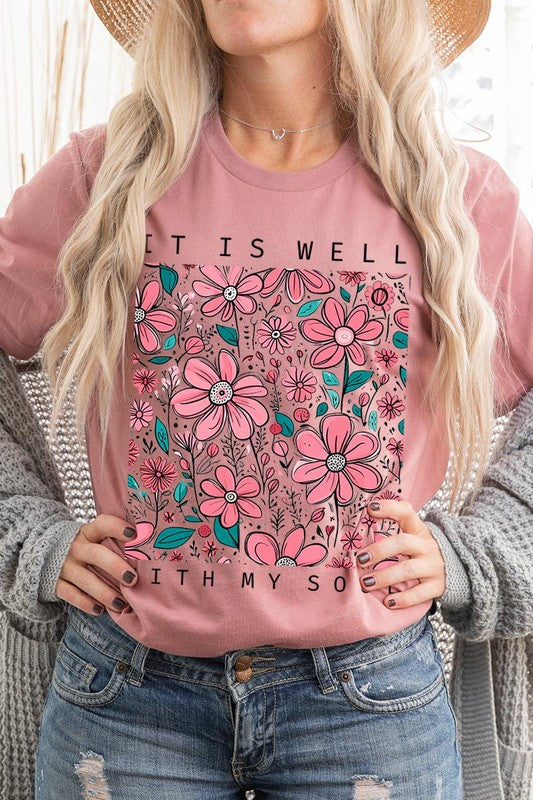 It Is Well With My Soul Flower Graphic Tee