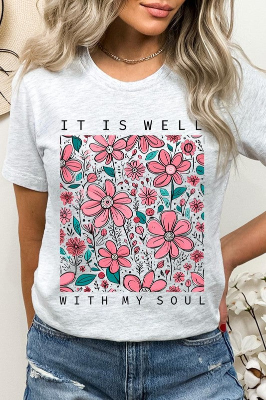 It Is Well With My Soul Flower Graphic Tee