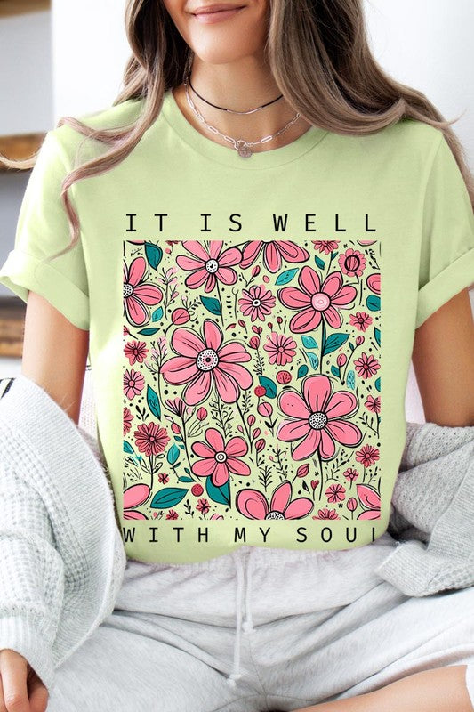 It Is Well With My Soul Flower Graphic Tee