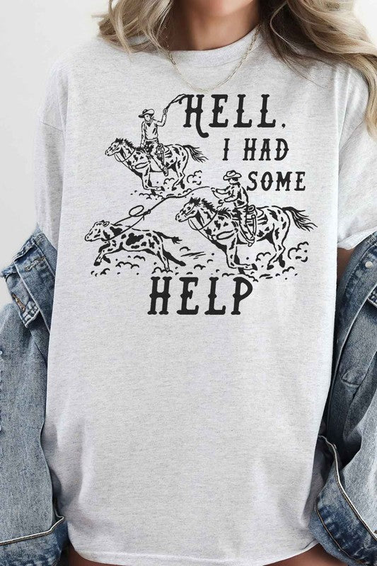 HELL I HAD SOME HELP OVERSIZED GRAPHIC TEE